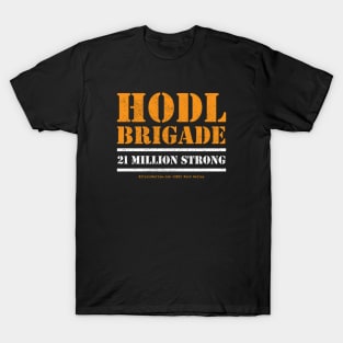 Hodl Brigade 21 Million Strong T-Shirt